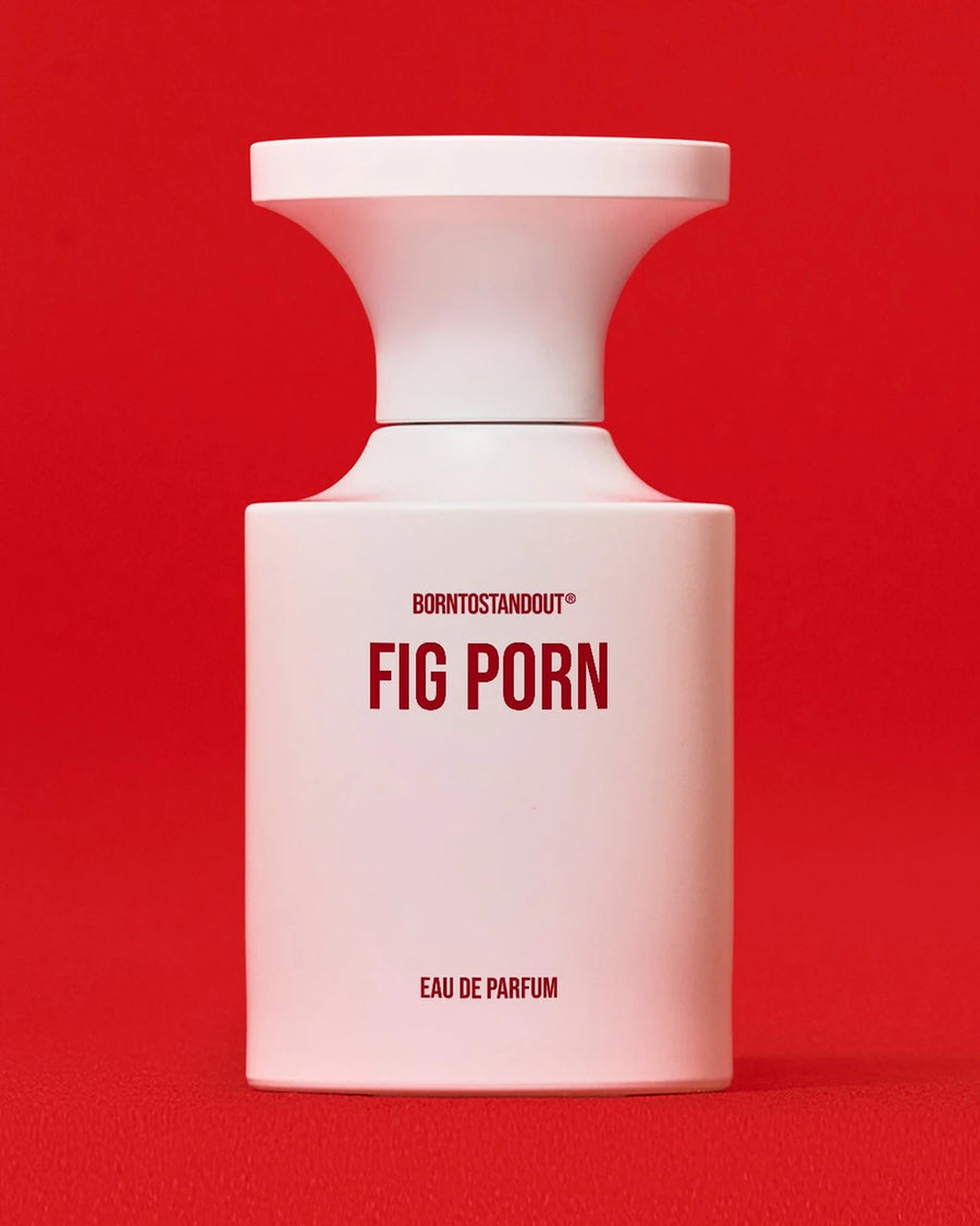BORNTOSTANDOUT Fig Porn Eau de Parfum (50ml) – Flakon